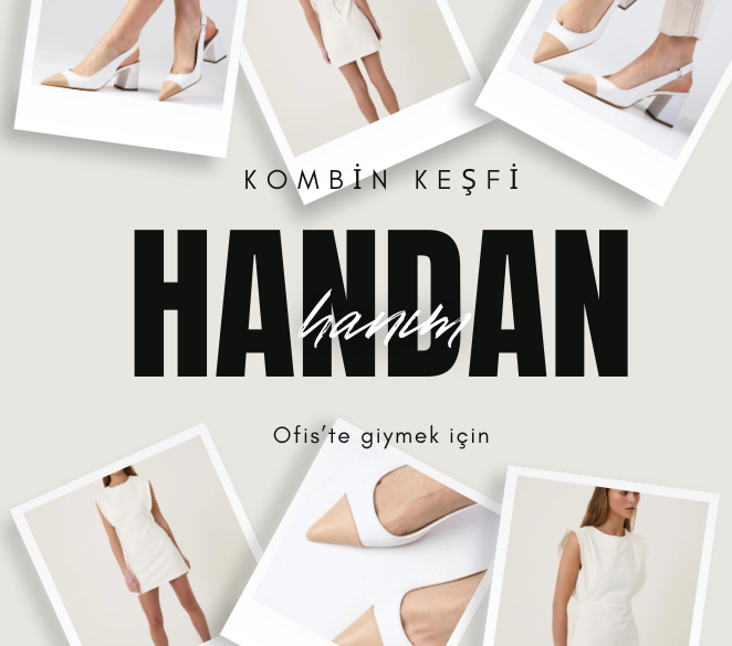Handan hanım için ofiste giyebileceği kombin keşfi kapak resmi. Ortada büyük harflerle handan hanım yazısı yer alıyor. Yazının etrafında ise kombin parçalarının fotoğrafları yer alıyor.
