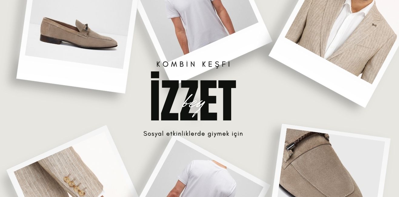 İzzet Bey için sosyal etkinlik kombini.