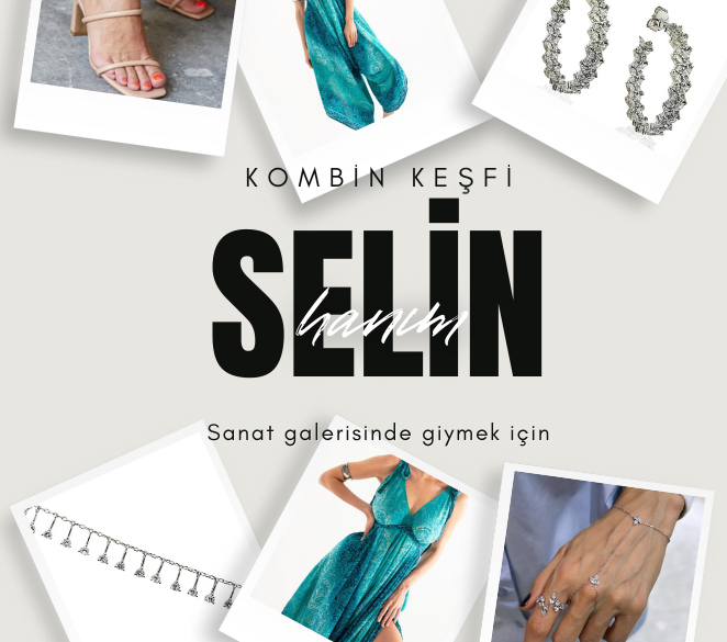 Stil Danışmanı Nazlıcan Polat'ın Selin Hanım için sanat galerisi açılışında giyebileceği kombin keşfi kapak resmi.